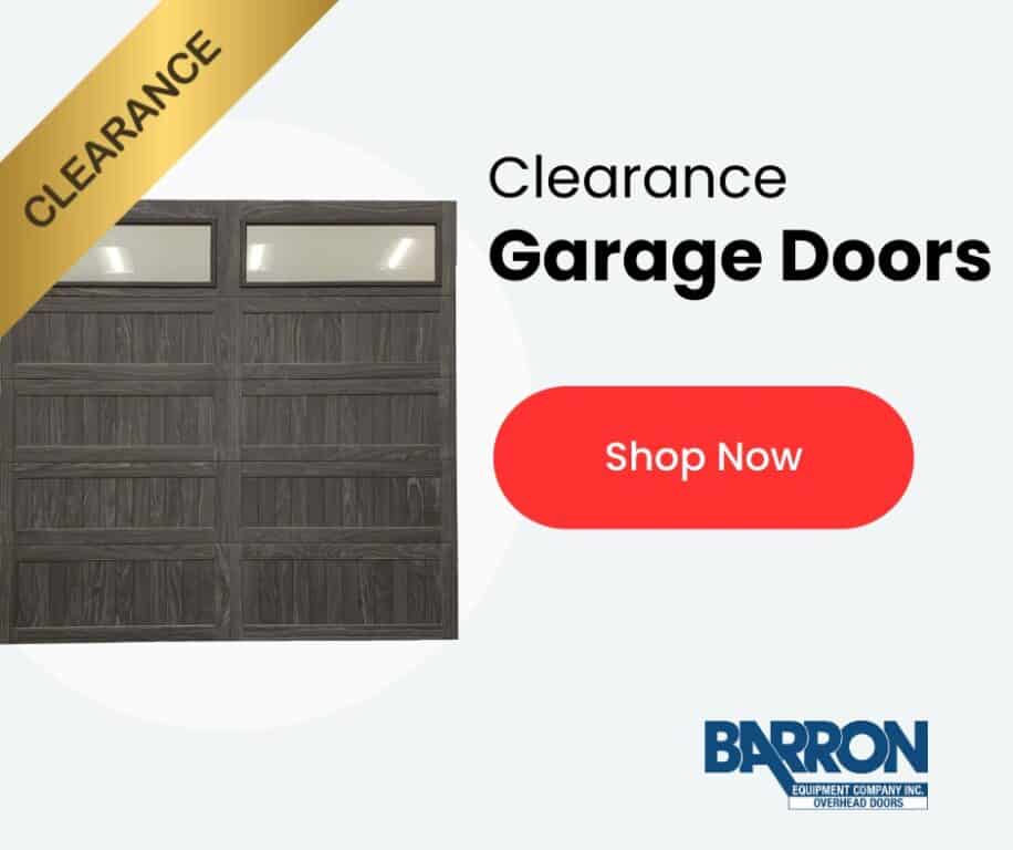 end of year clearance garage doors at barron equipment